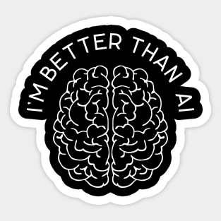 Better than AI Sticker